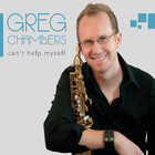 Greg Chambers - Can't Help Myself