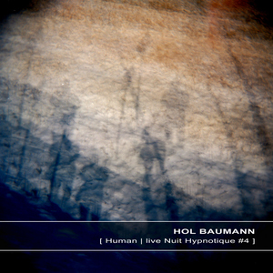 Human (Live Nuit Hypnotique #4)