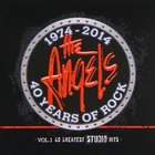The Angels - 40 Years Of Rock Vol. 1: 40 Greatest Studio Hits CD1