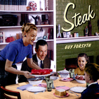Guy Forsyth - Steak