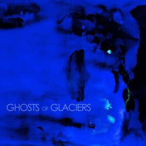 Ghosts Of Glaciers