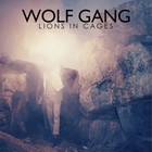 Wolf Gang - Lions In Cages (CDS)