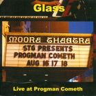 The Glass - Live At Progman Cometh