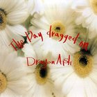 Dragon Ash - The Day Dragged On
