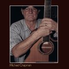 Michael Chapman - Time Past & Time Passing