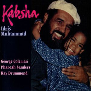 Kabsha (With Pharoah Sanders) (Remastered 1994)
