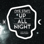 We Stay Up All Night (CDS)