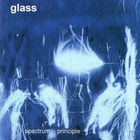 Glass - Spectrum Principle