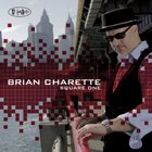 Brian Charette - Square One