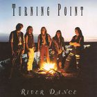 Turning Point - River Dance