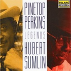 Pinetop Perkins - Legends (With Hubert Sumlin)