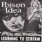 Poison Idea - Learning To Scream (VLS)