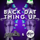 Popeska - Back Dat Thing Up (With Xkore) (CDS)