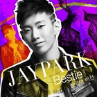 Jay Park - Bestie (CDS)