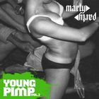 MartyParty - Young Pimp Vol. 3