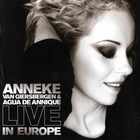 Anneke Van Giersbergen & Agua De Annique - Live In Europe