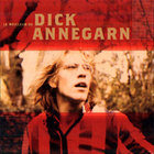 Dick Annegarn - Le Meilleur De Dick Annegarn