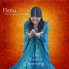 Peruquois - The Sacred Opening