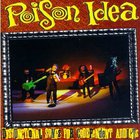Poison Idea - Dysfunctional Songs For Codependent Addicts