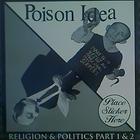 Poison Idea - Religion & Politics (Part 1 & 2)
