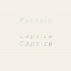 Pythalo - Capsize Capsize