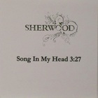 Sherwood - Song In My Head (MCD)