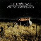 ForeCast - Late Night Conversations