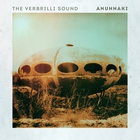 The Verbrilli Sound - Anunnaki