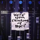 Yonderboi - Were You Thinking Of Me? (MCD)