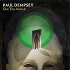 Paul Dempsey - Out The Airlock (CDS)