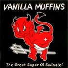 Vanilla Muffins - The Great Sugar Oi! Swindle!