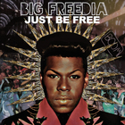 Big Freedia - Just Be Free