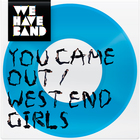 We Have Band - You Came Out (MCD)