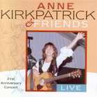 Anne Kirkpatrick - And Friends Live