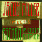 Jacob Miller - Meets The Fatman Riddim Section (Remastered 2008)
