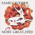 Family Fodder - More Great Hits! CD1