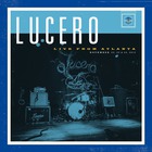 Lucero - Live From Atlanta CD2