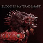 Blood God - Blood Is My Trademark CD1