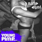 MartyParty - Young Pimp Vol. 4