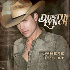 Dustin Lynch - Where It's At