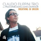 Claudio Filippini Trio - Breathing In Unison