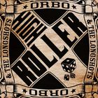 Orbo & The Longshots - High Roller