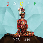 Jaqee - Yes I Am