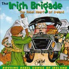 The Irish Brigade - The Rebel Heart Of Ireland