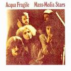Acqua Fragile - Mass-Media Stars (Vinyl)