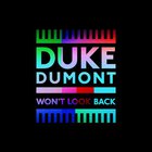 Duke Dumont - Won't Look Back (CDS)