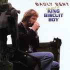 King Biscuit Boy - Badly Bent (Reissued 1996)