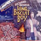 King Biscuit Boy - Urban Blues Re:newell
