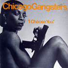 Chicago Gangsters - I Choose You (Vinyl)