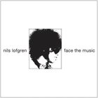Nils Lofgren - Face The Music CD1